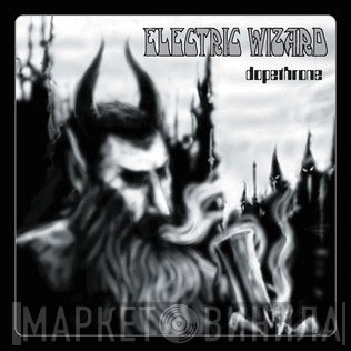 Electric Wizard   - Dopethrone