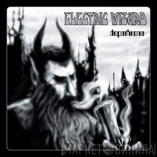 Electric Wizard   - Dopethrone