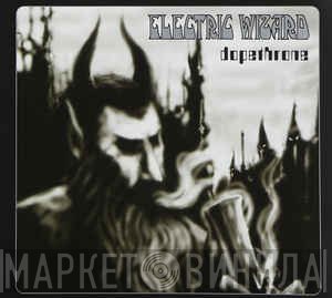 Electric Wizard   - Dopethrone