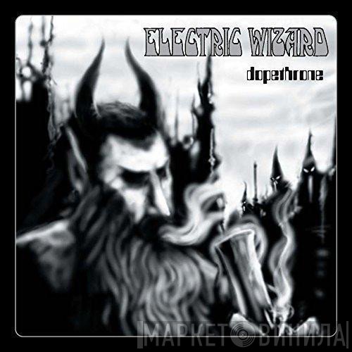Electric Wizard   - Dopethrone