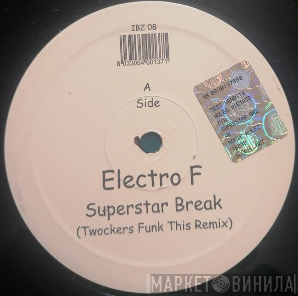 Electro Funk Daddy - Superstar Break / Made In 2 Minutes