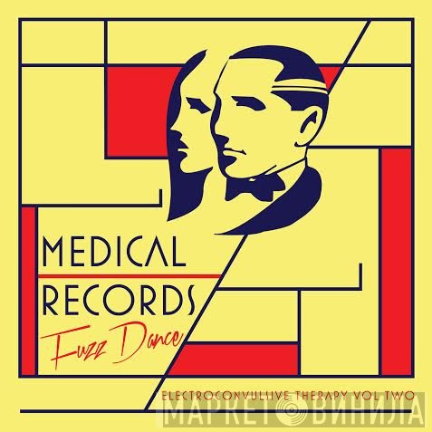  - Electroconvulsive Therapy Vol Two: Fuzz Dance
