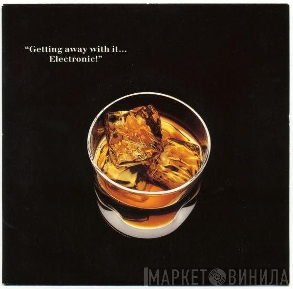 Electronic - Getting Away With It...