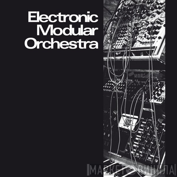 Electronic Modular Orchestra - Electronic Modular Orchestra