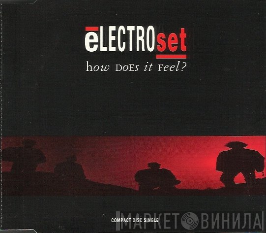 Electroset - How Does It Feel?