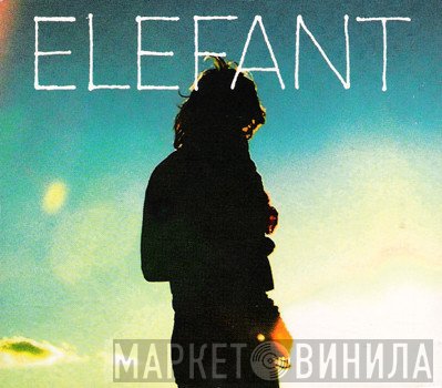 Elefant - Sunlight Makes Me Paranoid