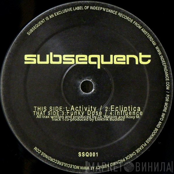 Elektric Buddiez, Dr. Watson - Activity