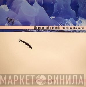  - Elektronische Musik -Interkontinental