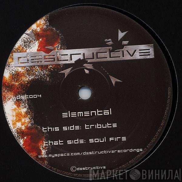 Elemental  - Soul Fire / Tribute
