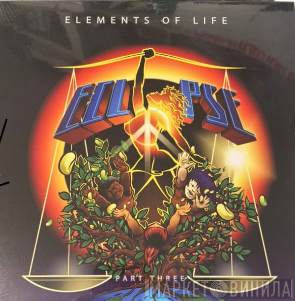 Elements Of Life  - Eclipse (Part Three)
