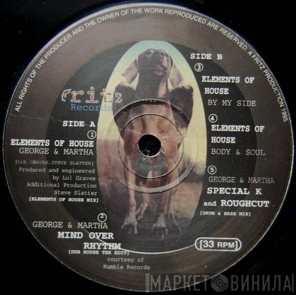 Elements of House - George &amp; Martha