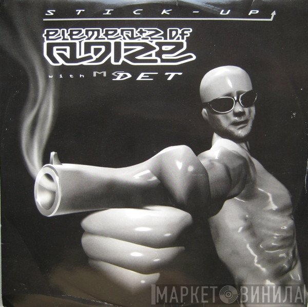 Elementz Of Noize With MC Det  - Stick-Up