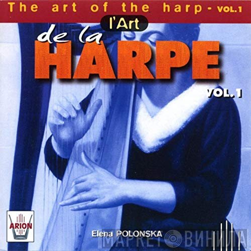 Elena Polonska - L'Art de la Harpe Vol.1