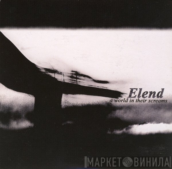 Elend  - A World In Their Screams