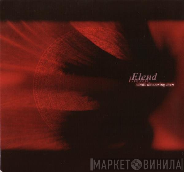 Elend  - Winds Devouring Men