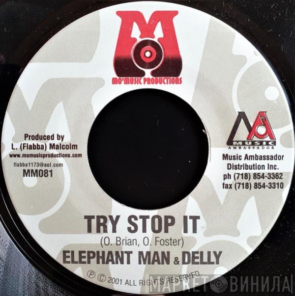 Elephant Man & Delly Ranks / Elephant Man  - Try Stop It / They Call Me