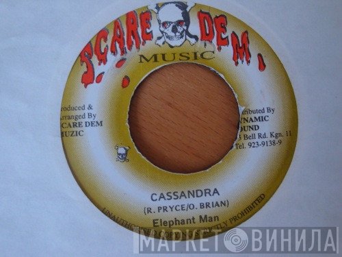Elephant Man - Cassandra