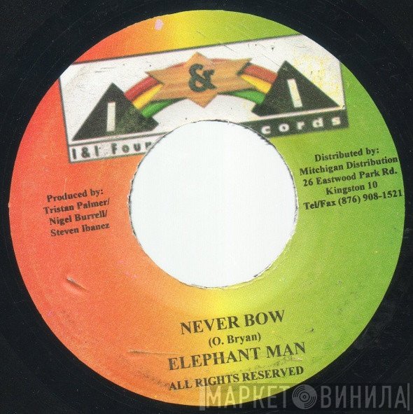 Elephant Man - Never Bow