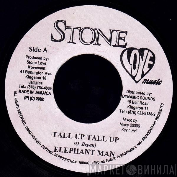 Elephant Man - Tall Up Tall Up