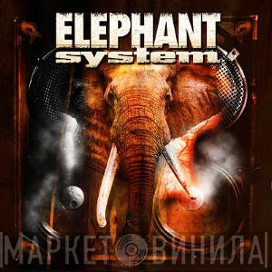 Elephant System  - Elephant System