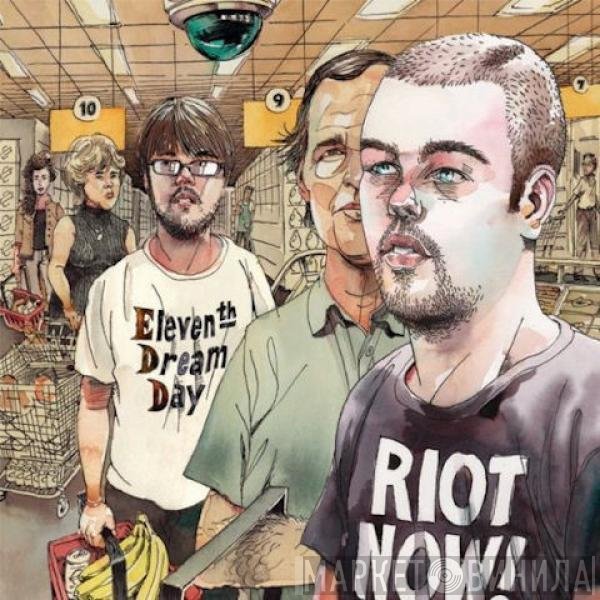 Eleventh Dream Day  - Riot Now!