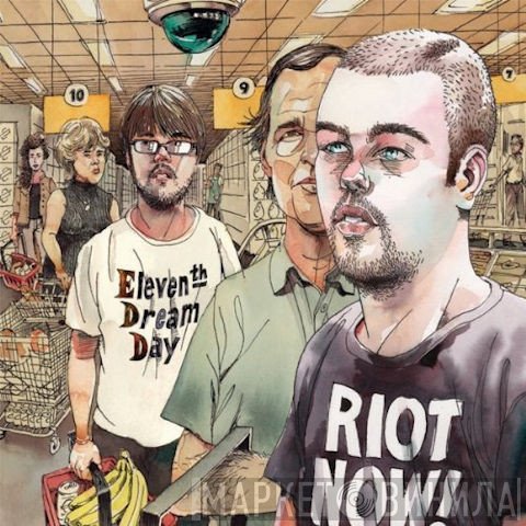 Eleventh Dream Day  - Riot Now!