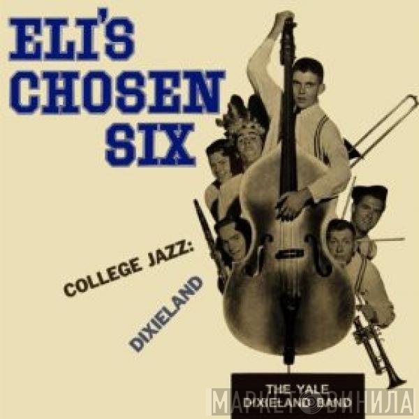 Eli's Chosen Six - College Jazz: Dixieland