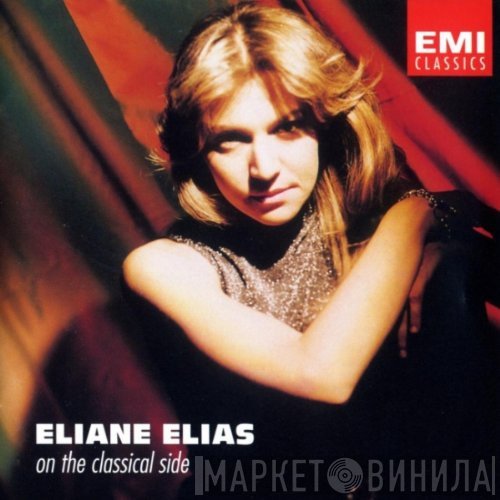 Eliane Elias  - On The Classical Side