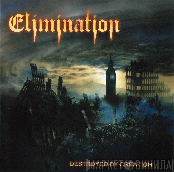 Elimination - Destroyed By Creation