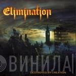Elimination - Destroyed By Creation
