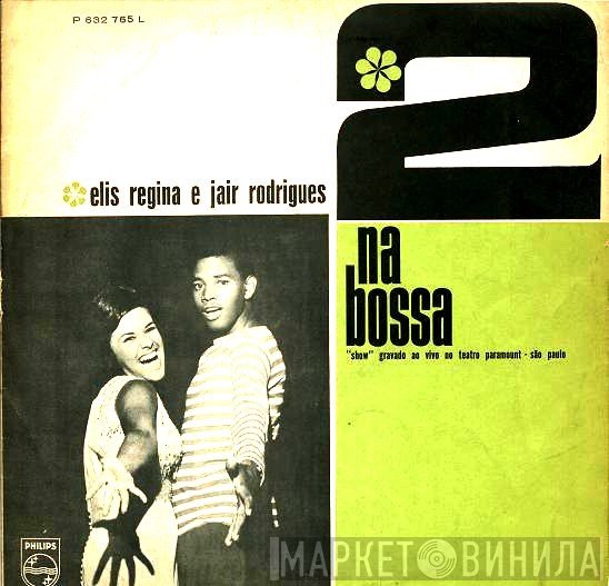 Elis Regina E Jair Rodrigues  - 2 Na Bossa