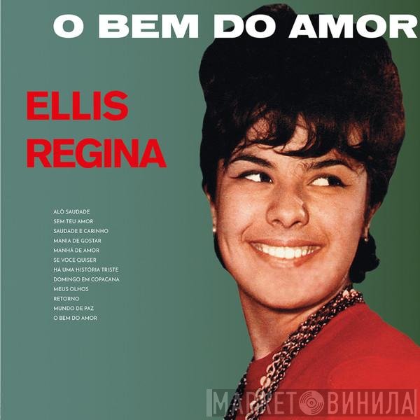 Elis Regina - O Bem Do Amor