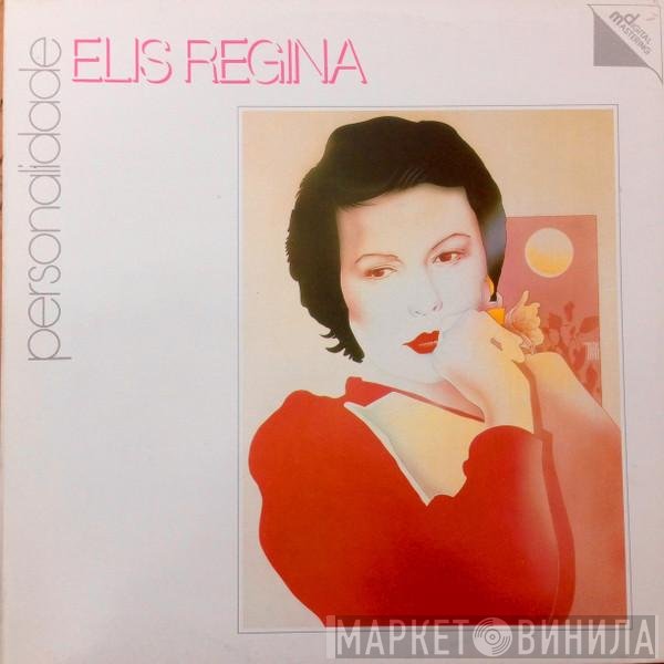 Elis Regina  - Personalidade