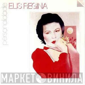 Elis Regina  - Personalidade
