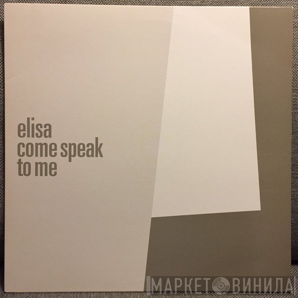 Elisa - Come Speak To Me