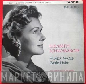 Elisabeth Schwarzkopf, Hugo Wolf  - Goethe Lieder