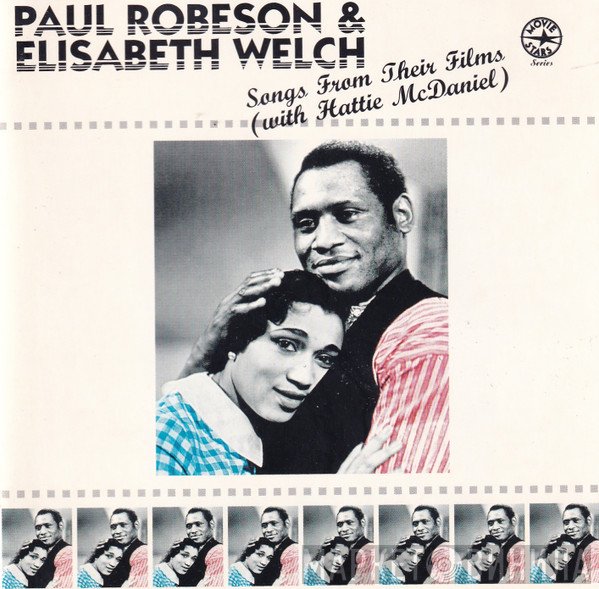 Elisabeth Welch, Paul Robeson - Songs From Their Films (With Hattie Mcdaniel)