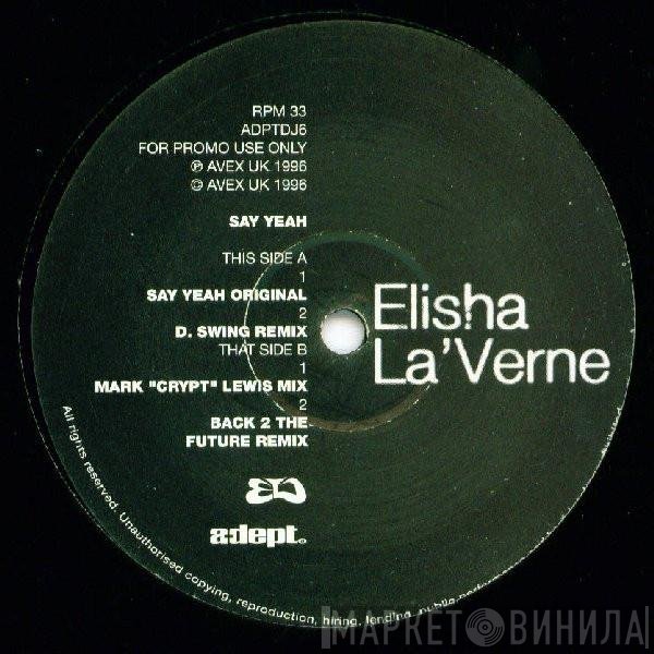 Elisha La'Verne - Say Yeah