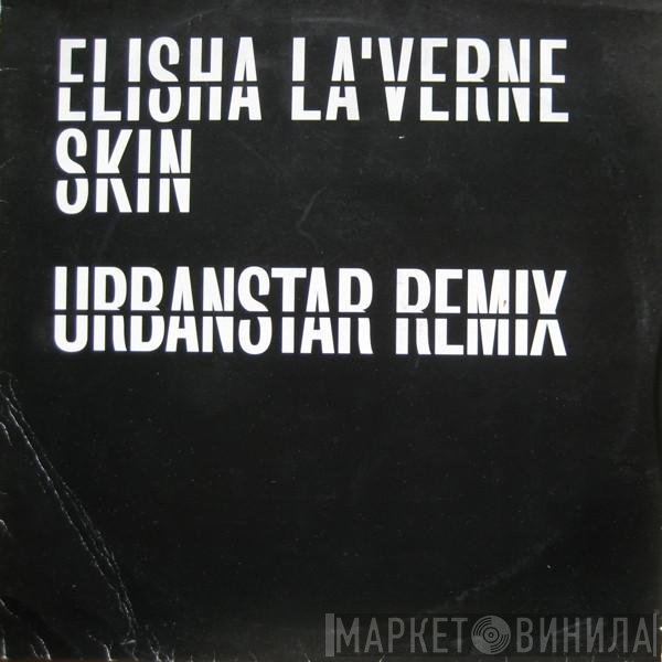 Elisha La'Verne - Skin (Urbanstar Remix)