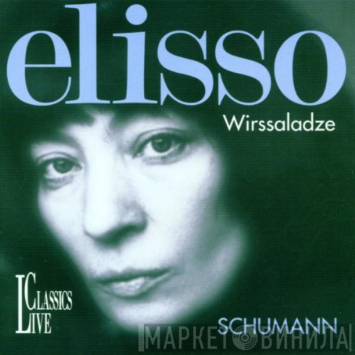 Eliso Virsaladze, Robert Schumann  - Schumann