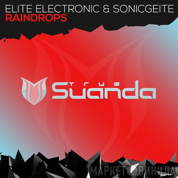 Elite Electronic & Sonicgeite  - Raindrops