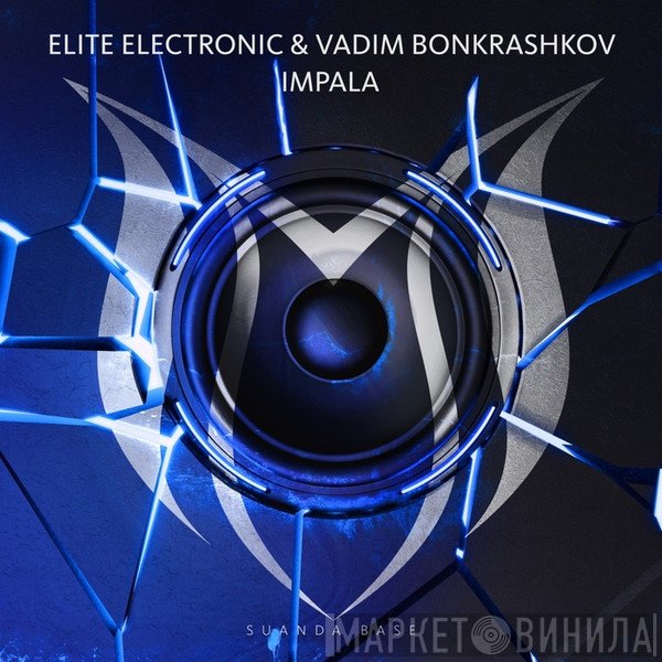 Elite Electronic & Vadim Bonkrashkov  - Impala
