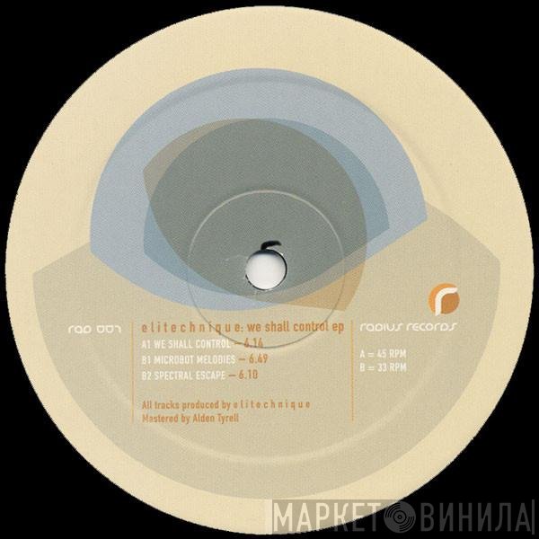 Elitechnique - We Shall Control EP
