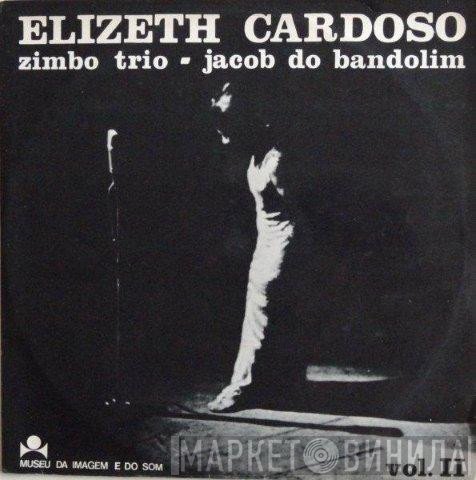 Elizeth Cardoso & Zimbo Trio & Jacob Do Bandolim  - Vol. 2