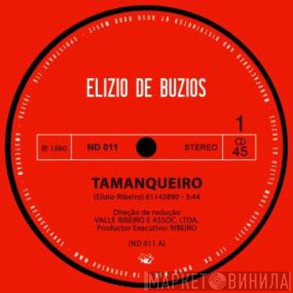 Elizio De Buzios - Tamanqueiro