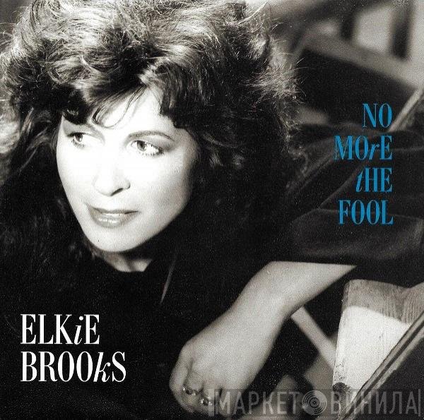 Elkie Brooks - No More The Fool