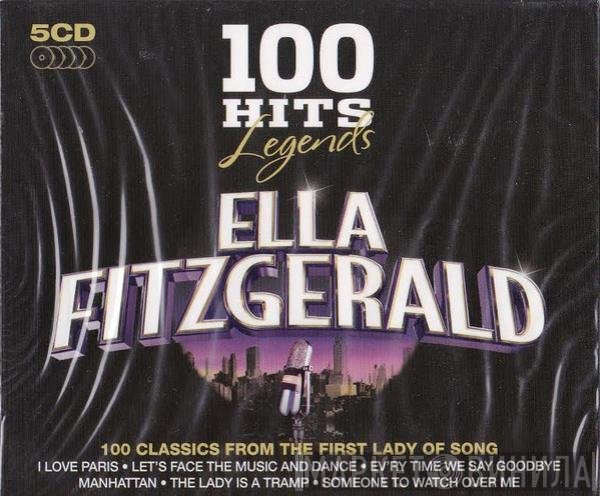 Ella Fitzgerald - 100 Hits Legends - Ella Fitzgerald