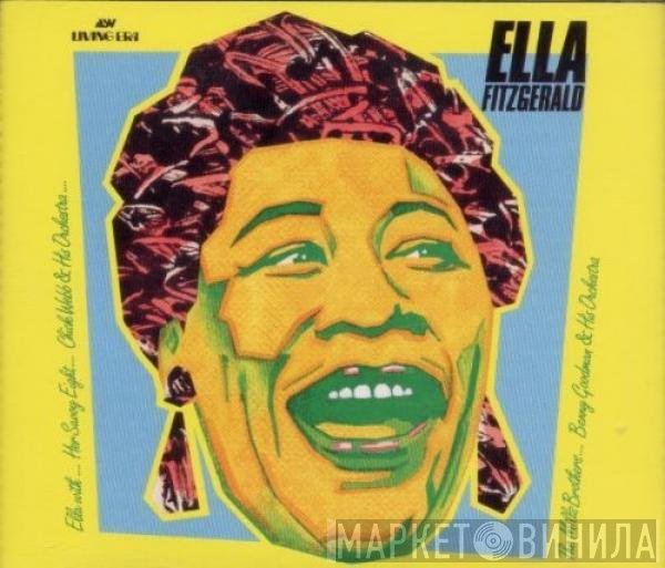 Ella Fitzgerald And Her Savoy Eight, Chick Webb And His Orchestra, The Mills Brothers, Benny Goodman And His Orchestra  - Ella Fitzgerald