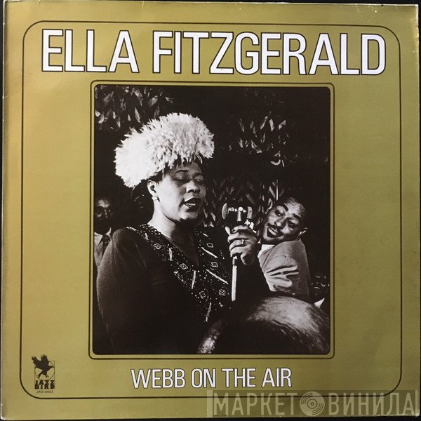Ella Fitzgerald, Chick Webb - Webb On The Air