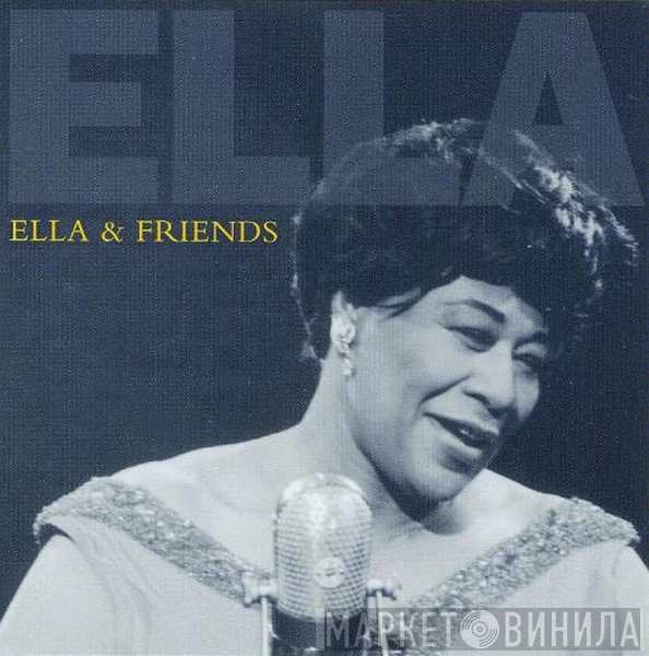 Ella Fitzgerald  - Ella & Friends